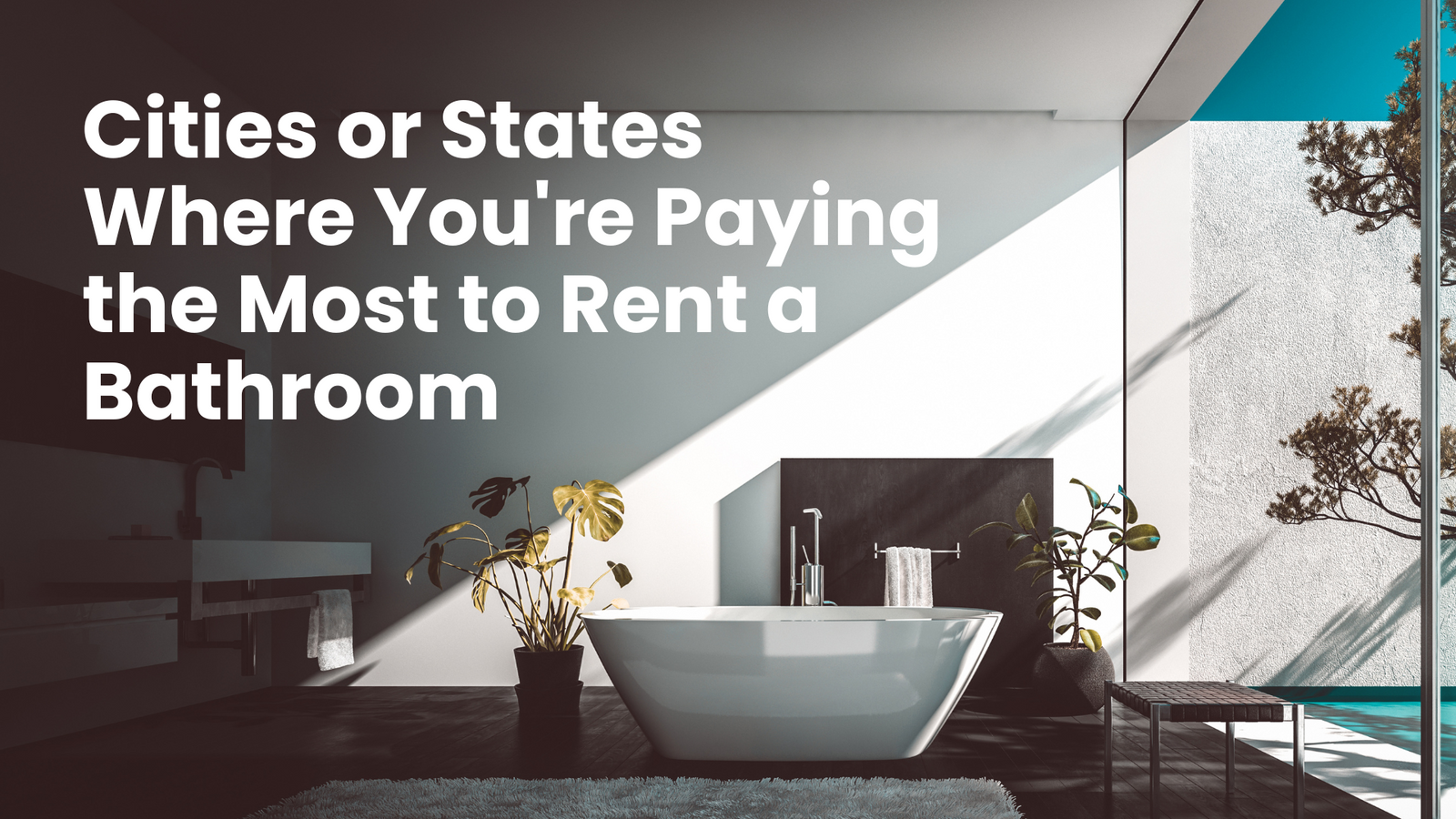 How Much Are You Paying for Your Bathroom? America’s Most Expensive Bathroom Cities