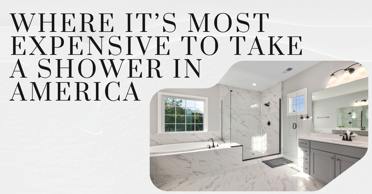 Where It’s Most Expensive to Take a Shower in America
