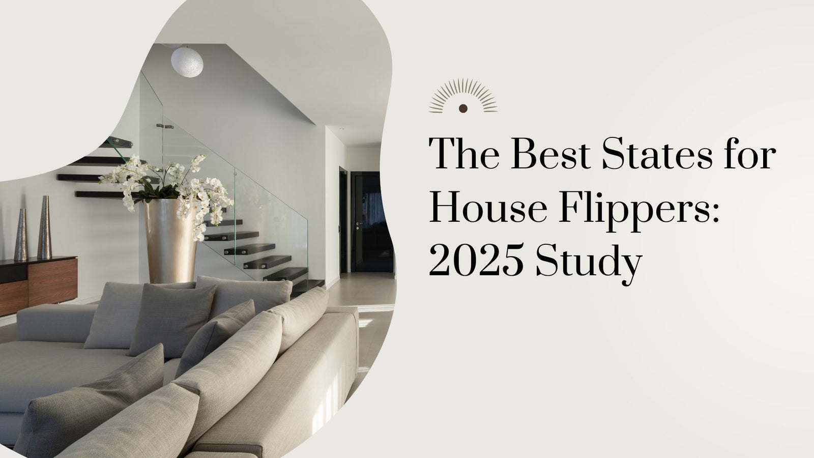 The Best States for House Flippers: 2025 Study